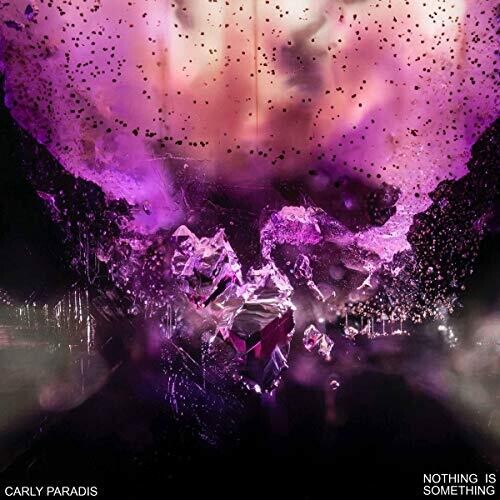 Carly Paradis: Nothing is Something - VINYL