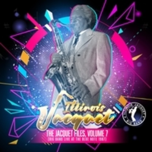 Illinois Jacquet: The Jacquet Files Volume 7 - COMPACT DISCS