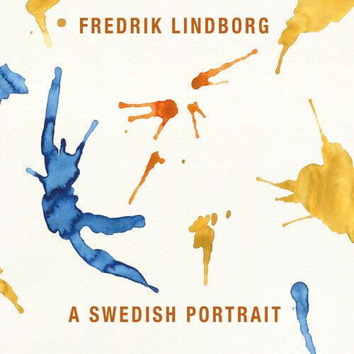 Fredrik Lindborg Sjostedt Fredriksson Migdal Meyers Zilliacus Stalheim: Swedish Portrait - COMPACT DISCS