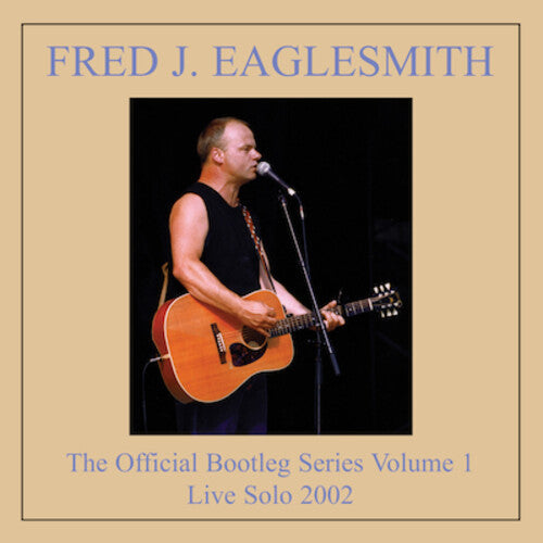 Fred Eaglesmith: Bootleg Volume 1 - COMPACT DISCS