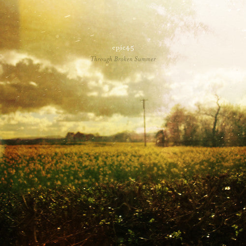 Epic45: Through Broken Summer - COMPACT DISCS