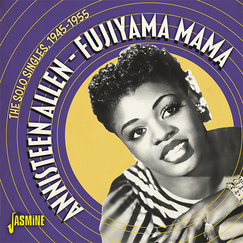 Annisteen Allen: Fujiyama Mama: The Solo Singles 1945-1955 - COMPACT DISCS
