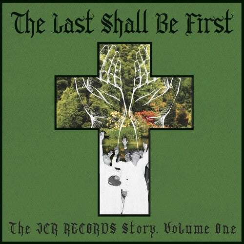 Various Artists: The Last Shall Be First: The JCR Records Story 1 (Various Artists) - VINYL
