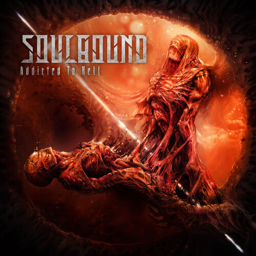 Soulbound: Addicted To Hell - COMPACT DISCS