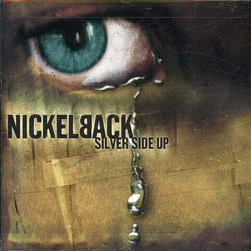Nickelback: Silver Side Up - COMPACT DISCS
