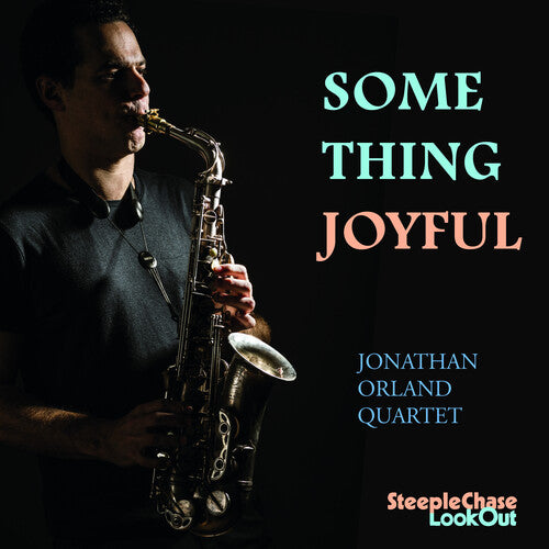 Jonathan Orland: Something Joyful - COMPACT DISCS