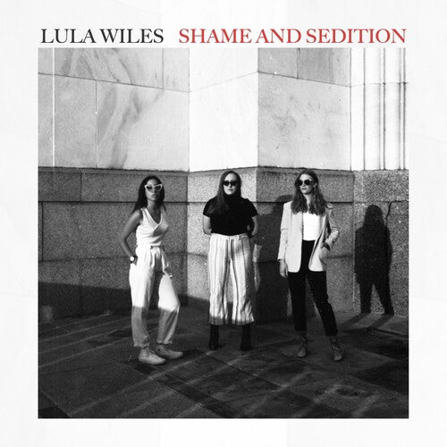 Lula Wiles: Shame & Sedition - VINYL