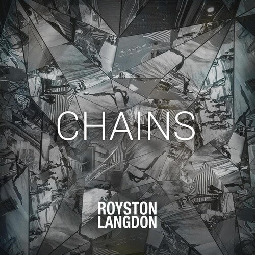 Royston Langdon: Chains - COMPACT DISCS