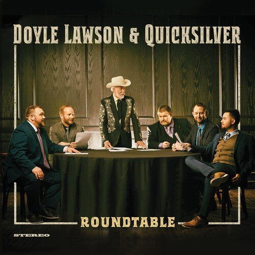Doyle Lawson & Quicksilver: Roundtable - VINYL