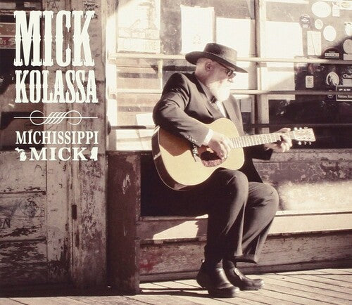 Mick Kolassa: Michissippi Mick - COMPACT DISCS