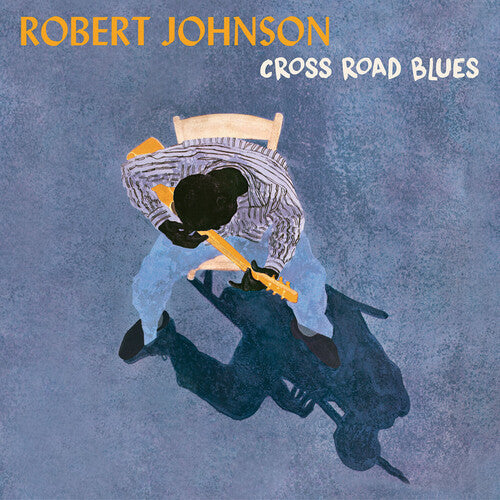 Robert Johnson: Cross Road Blues - VINYL