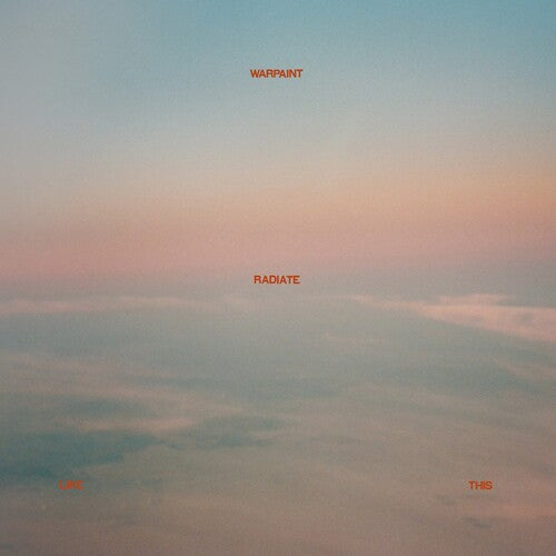 Warpaint: Radiate Like This - VINYL