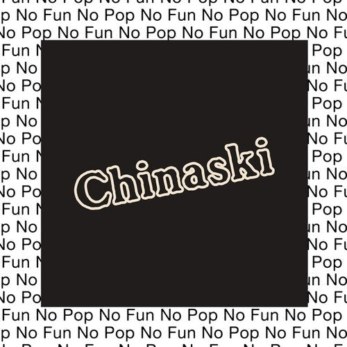 Chinaski: No Pop No Fun - VINYL