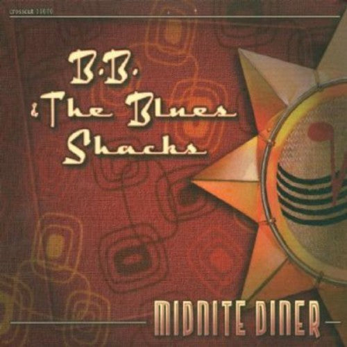 B.B. & the Blues Shacks: Midnight Diner - COMPACT DISCS