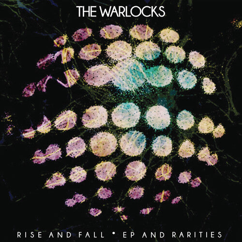 The Warlocks: Rise & Fall - VINYL