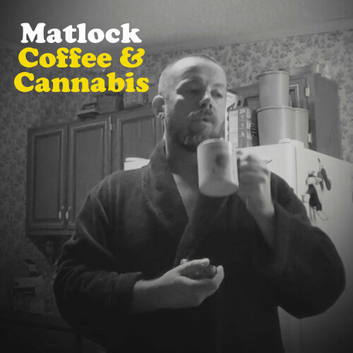 Matlock: Coffee & Cannabis - VINYL