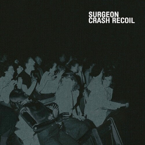 Surgeon: Crash Recoil - VINYL