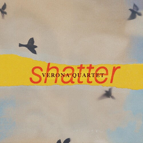 Verona Quartet: Shatter - COMPACT DISCS