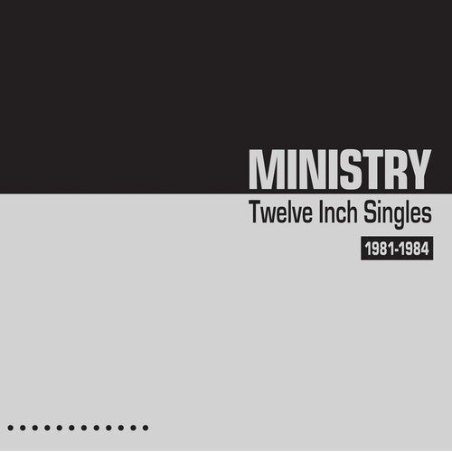 Ministry: Twelve Inch Singles 1981-1984 - VINYL
