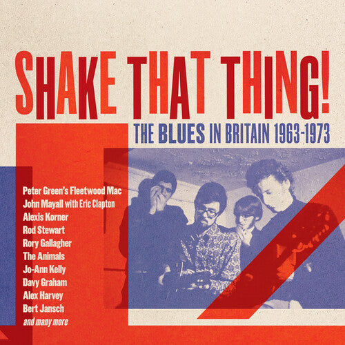 Various Artists: Shake That Thing: The Blues In Britain 1963-1973 / Various - COMPACT DISCS