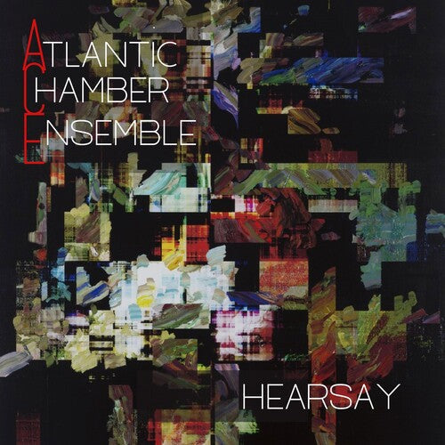 Atlantic Chamber Ensemble: HEARSAY - COMPACT DISCS