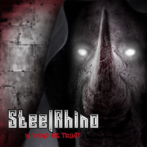 Steel Rhino: In Rhino We Trust - COMPACT DISCS