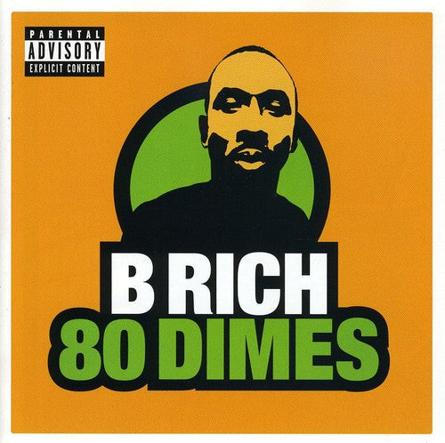 B Rich: 80 Dimes - COMPACT DISCS