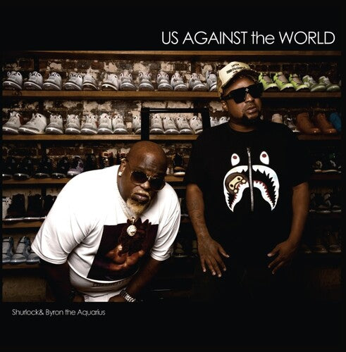 Shurlock & Byron the Aquarius: Us Against The World - VINYL