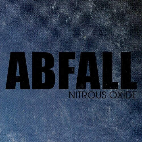 ABfall: Nitrous Oxide - COMPACT DISCS
