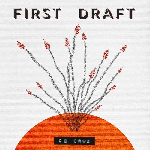 CG Cruz: First Draft - VINYL