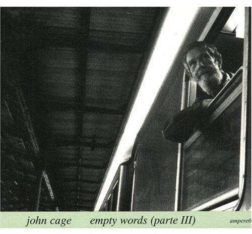 John Cage: Empty Words 3 - COMPACT DISCS