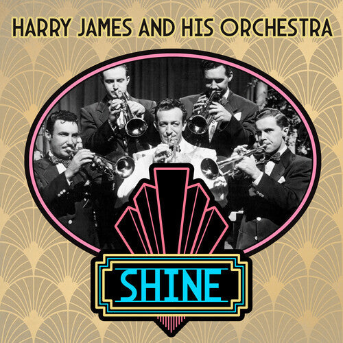 Harry James & His Orchestra: Shine - COMPACT DISCS
