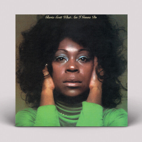 Gloria Scott: What Am I Gonna Do - VINYL