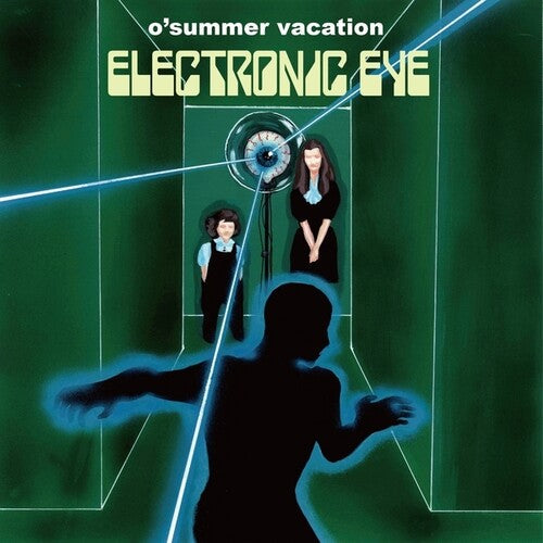 O'Summer Vacation: Electronic Eye - VINYL