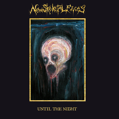 New Skeletal Faces: Until The Night - VINYL