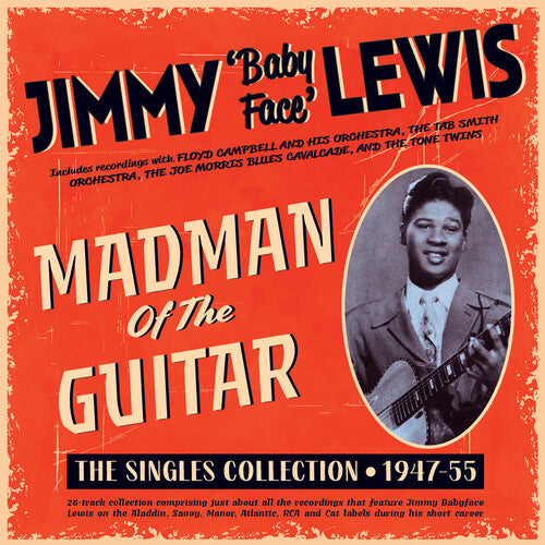 Jimmy Lewis: Madman Of The Guitar: The Singles Collection 1947-55 - COMPACT DISCS