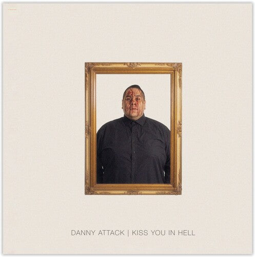 Danny Attack: Kiss You In Hell - VINYL