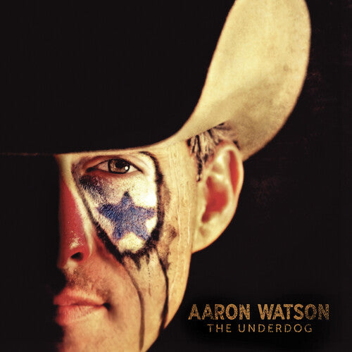 Aaron Watson: The Underdog - VINYL