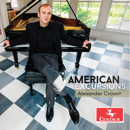 Alexander Crosett: American Excursions - COMPACT DISCS