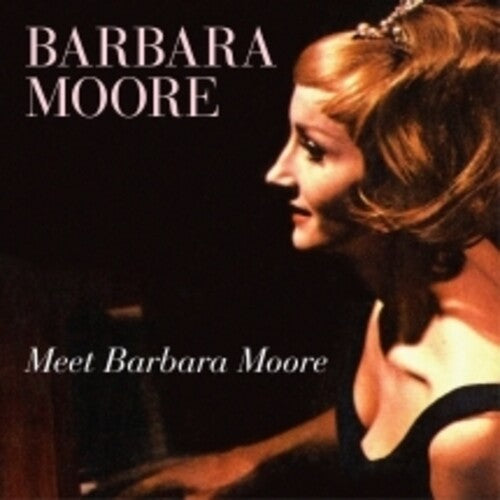 Barbara Moore: Meet Barbara Moore - COMPACT DISCS