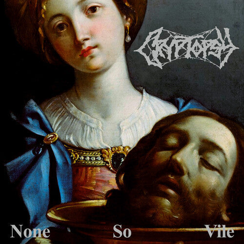 Cryptopsy: None So Vile - COMPACT DISCS