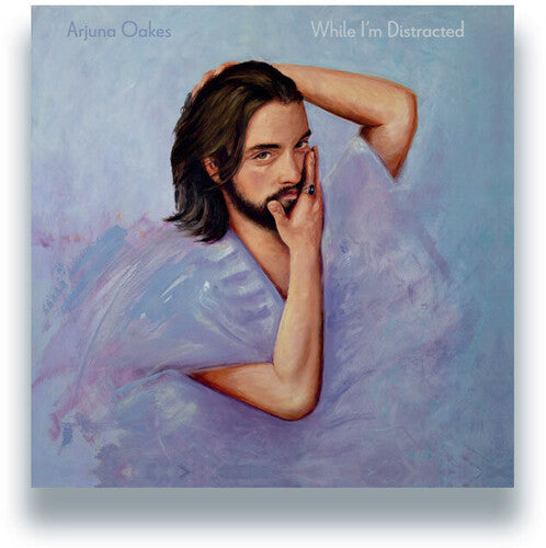 Oakes, Arjuan: While I'm Distracted - VINYL