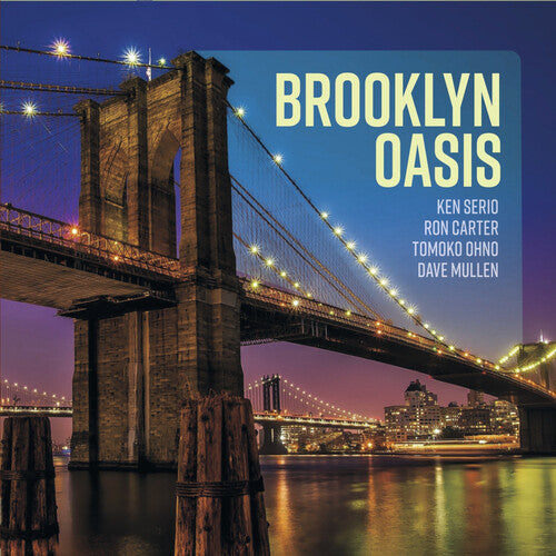 Ken Serio: Brooklyn Oasis - COMPACT DISCS