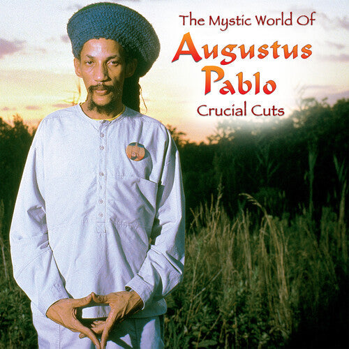 Augustus Pablo: The Mystical World of Augustus Pablo: Crucial Cuts - VINYL