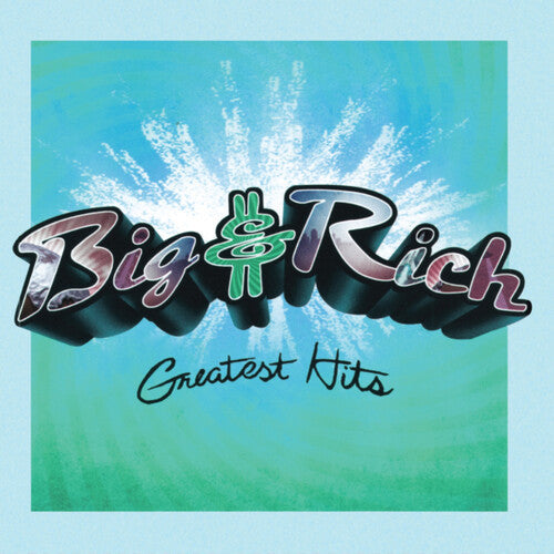 Big & Rich: BIG & RICH Greatest Hits (Aqua Blue) - VINYL