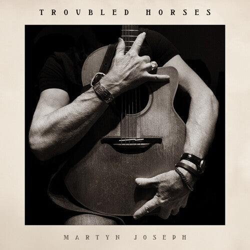 Martyn Joseph: Troubled Horses - VINYL