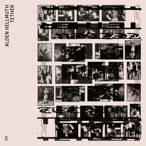 Alden Hellmuth: Tether - VINYL