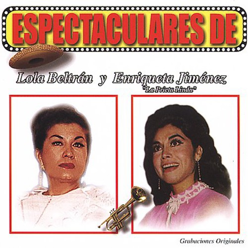 Lola Beltrán: Espectaculares De Lola Beltran Y Enriqueta Jimenez - COMPACT DISCS