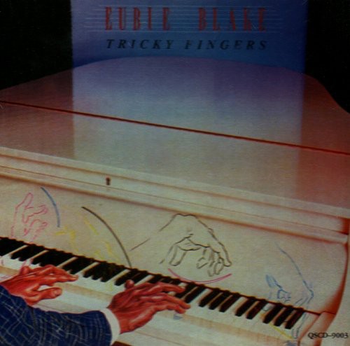 Eubie Blake: Tricky Fingers - COMPACT DISCS
