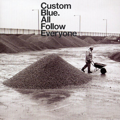 Custom Blue: All Follow Everyone - COMPACT DISCS